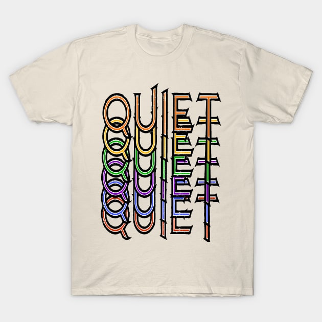 Quiet T-Shirt by Orchid's Art